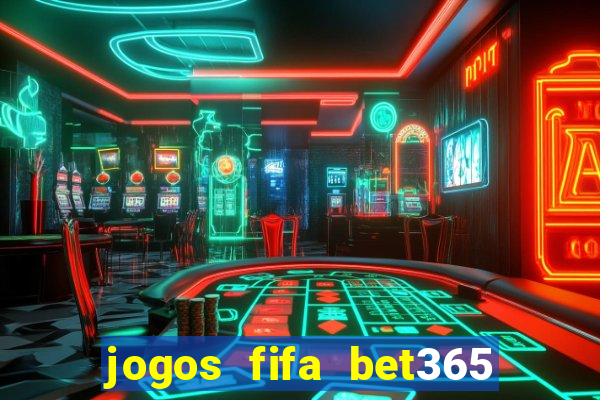 jogos fifa bet365 8 minutos